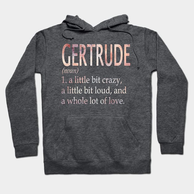 Gertrude Girl Name Definition Hoodie by ThanhNga